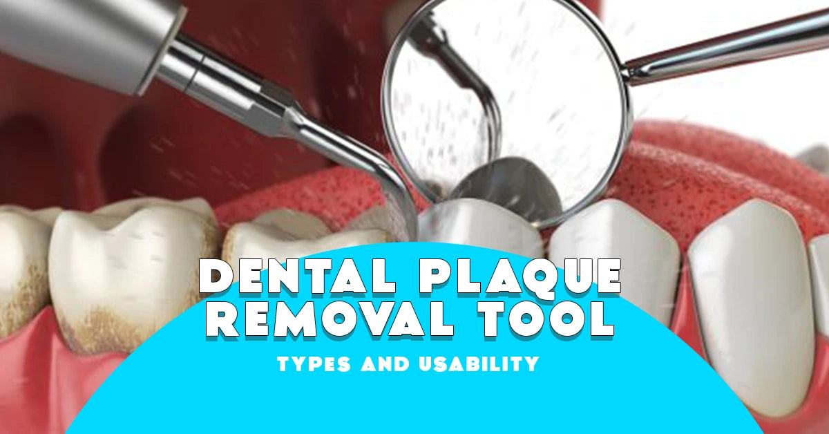Dental plaque removal tools